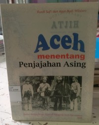Image of Aceh Menentang Penjajahan Asing