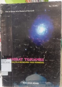 Image of Akhirat Tujuanku : Wacana Pola Beragama yang Seimbang