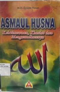 Image of Asmaul Husna : Keistimewaan, Khasiat dan Mengamalkannya