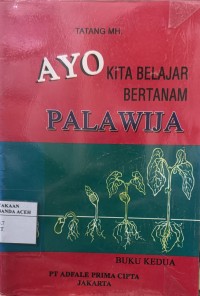 Image of Ayo Kita Bertanam Palawija Buku Kedua