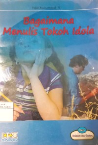 Image of Bagaimana Menulis Tokoh Idola