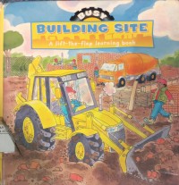 Image of Building Site : a lift the flap learning book