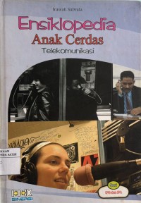 Image of Ensiklopedia Anak Cerdas Telekomunikasi