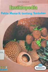Image of Ensiklopedia Fakta Menarik tentang Tumbuhan