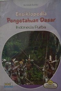 Image of Ensiklopedia Pengetahuan Dasar Indonesia Purba