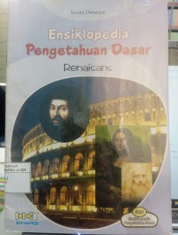 Image of ensiklopedia pengetahuan dasar renaisans