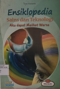 Image of Ensiklopedia Sains dan Teknologi Aku Dapat Melihat Warna
