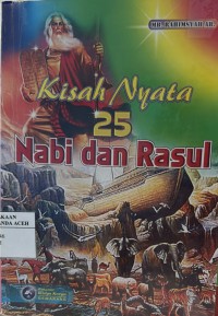Image of Kisah Nyata 25 Nabi dan Rasul