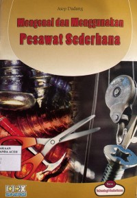 Image of Mengenal dan Menggunakan Pesawat Sederhana