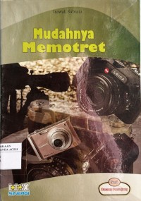 Image of Mudahnya Memotret