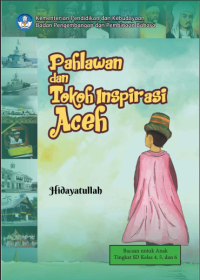 Image of PAHLAWAN DAN TOKOH INSPIRASI ACEH