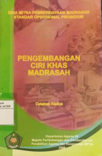 Image of Pengembangan Ciri Khas Madrasah Cetakan Kedua