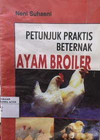 Image of Petunjuk Praktis Berternak Ayam Broiler