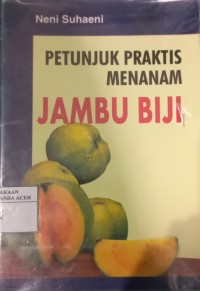 Image of Petunjuk Praktis Menanam Jambu Biji