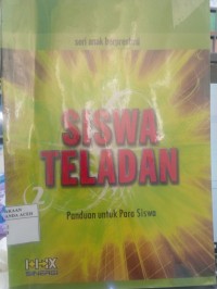 Image of Siswa Teladan 2 : Panduan untuk para siswa