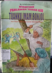 Image of Tuanku Imam Bonjol : Nyanyian Pahlawan Tanah Air